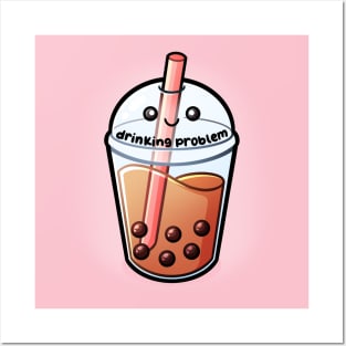 Drinking Problem | Boba Milk Tea Posters and Art